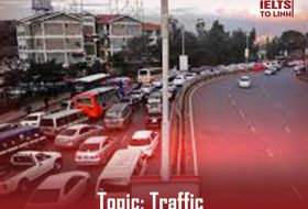 [SPEAKING] Từ vựng và Collocations chủ đề Traffic